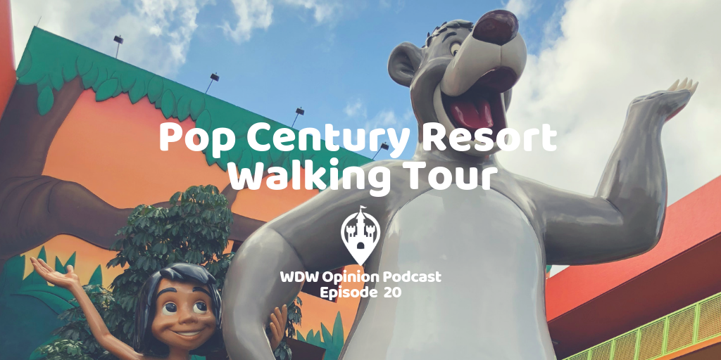 WDW Opinion Ep. 20 - Pop Century Resort Walking Tour